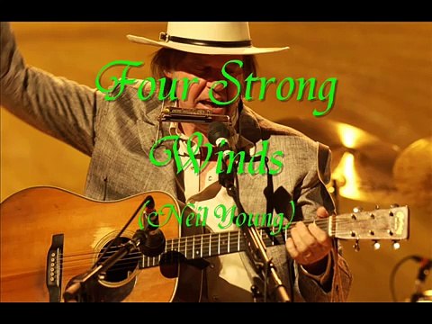 Neil Young - Four Strong Winds