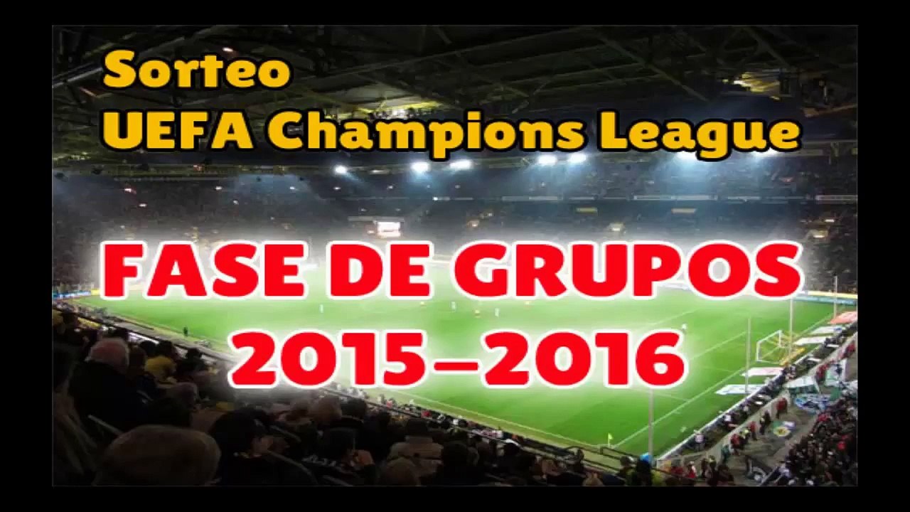 Resultado Sorteo Fase Grupos Champions League 2015 2016