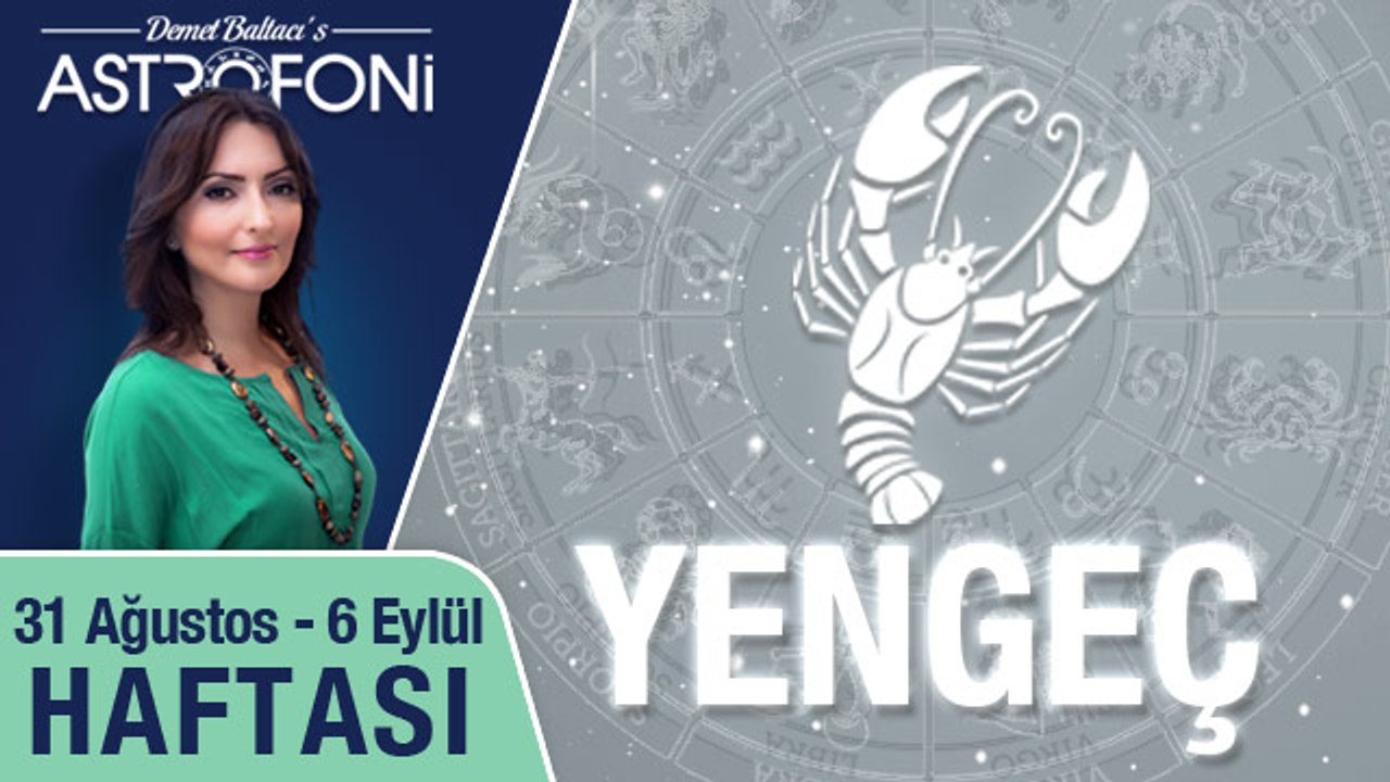 YENGEÇ haftalık yorumu 31 Ağustos-6 Eylül 2015