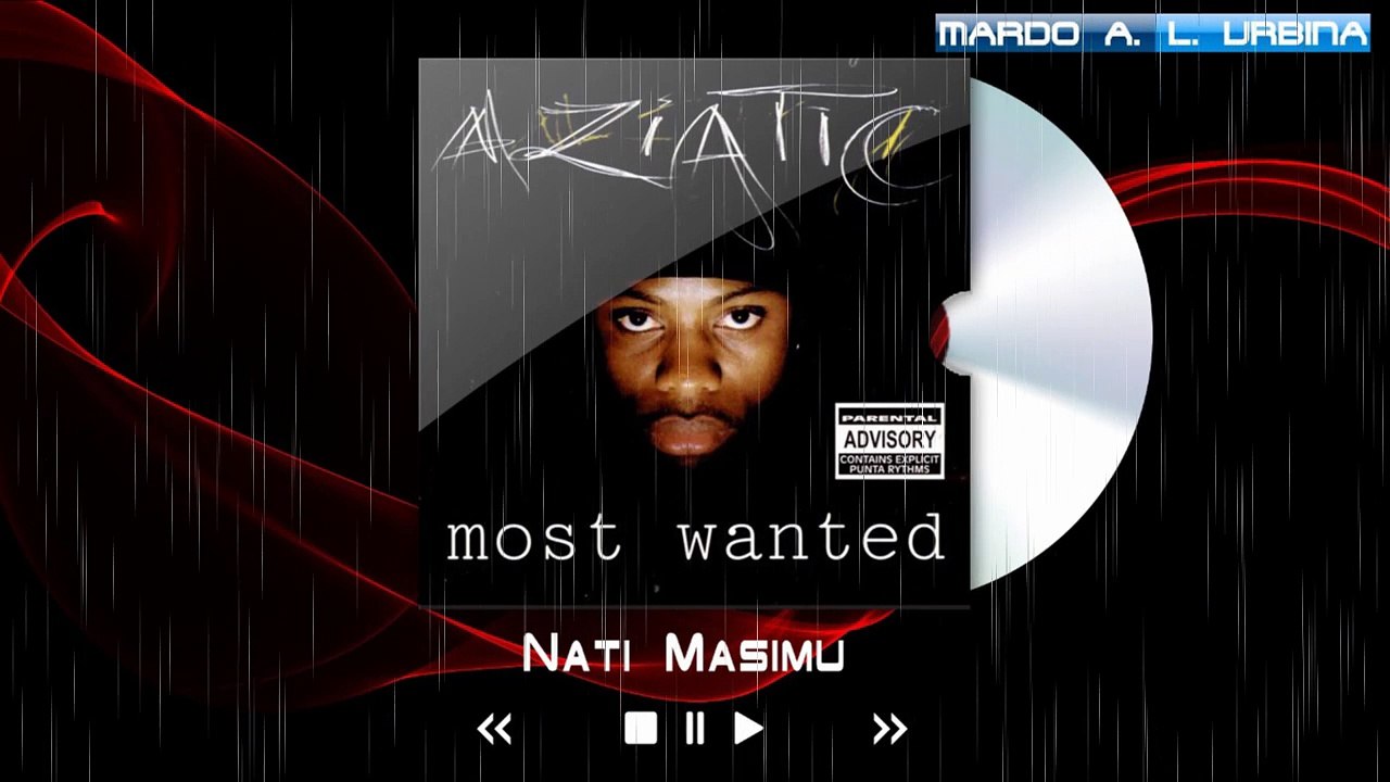 Aziatic — Nati Masimu - MOST WANTED (Audio)
