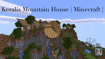 MINECRAFT KERALIS MOUNTAIN HOUSE