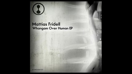Mattias Fridell - No Natural Morkin (Original Mix)