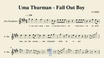 Uma Thurman - Fall Out Boy (Alto Saxophone) [Sheet Music by MMC]