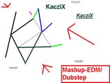 KacziX-Mashup 2 Edm Dubstep
