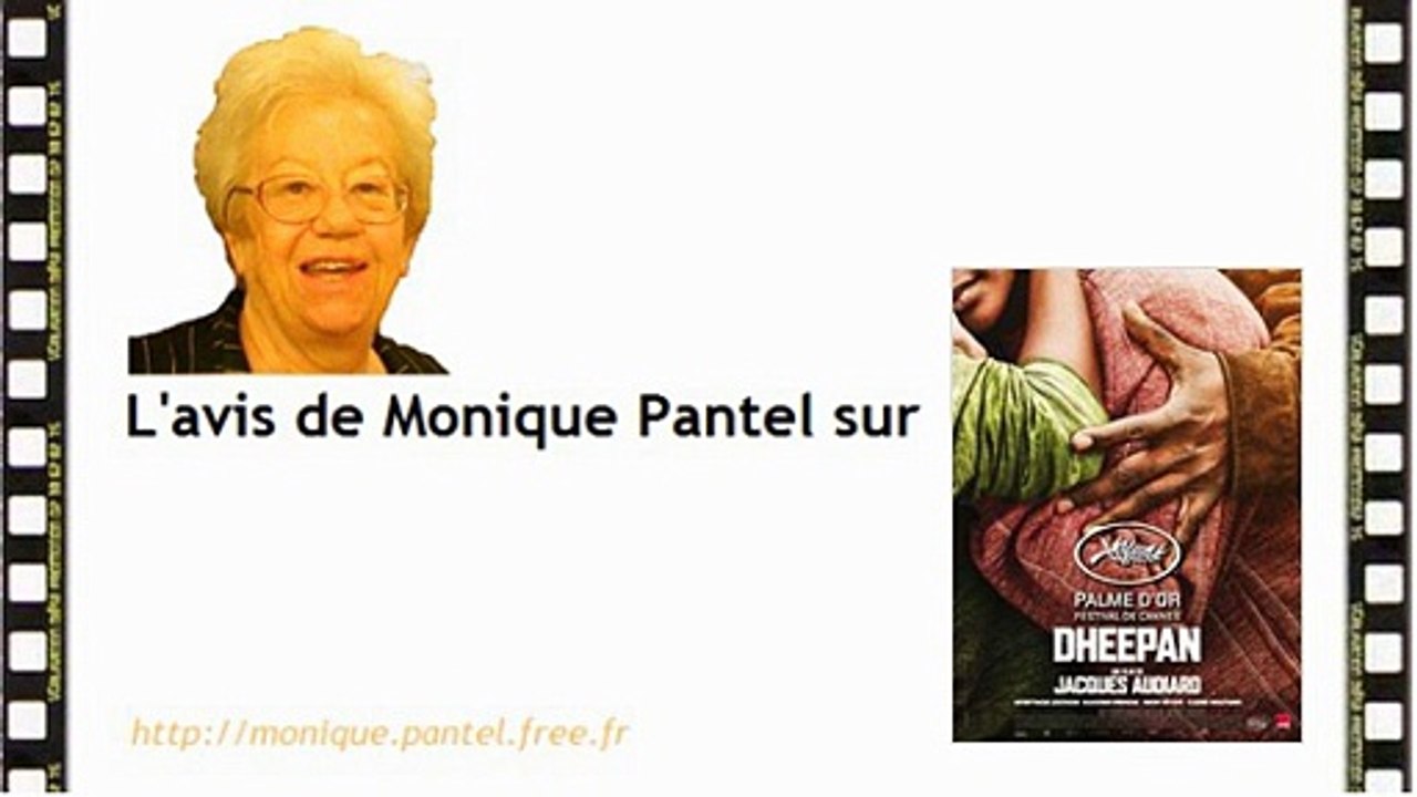 Monique Pantel : avis sur Dheepan, Hitman, We are your friends
