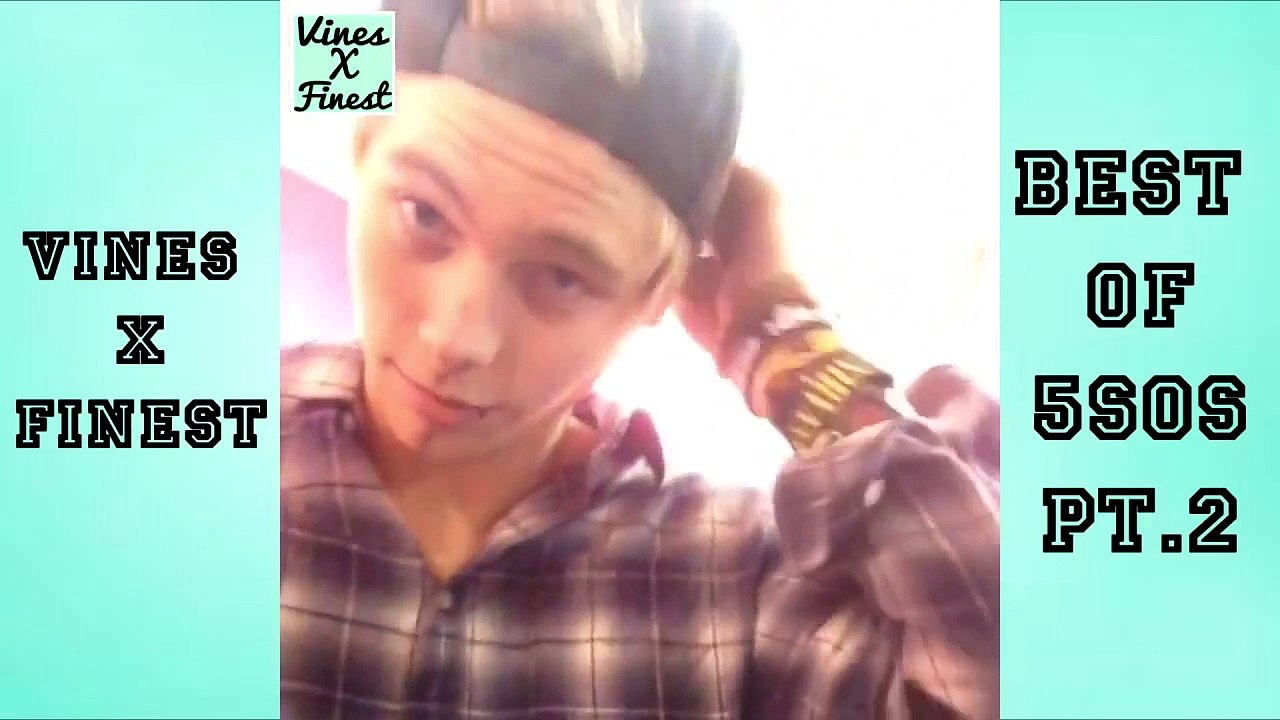 5SOS VINES PART 3
