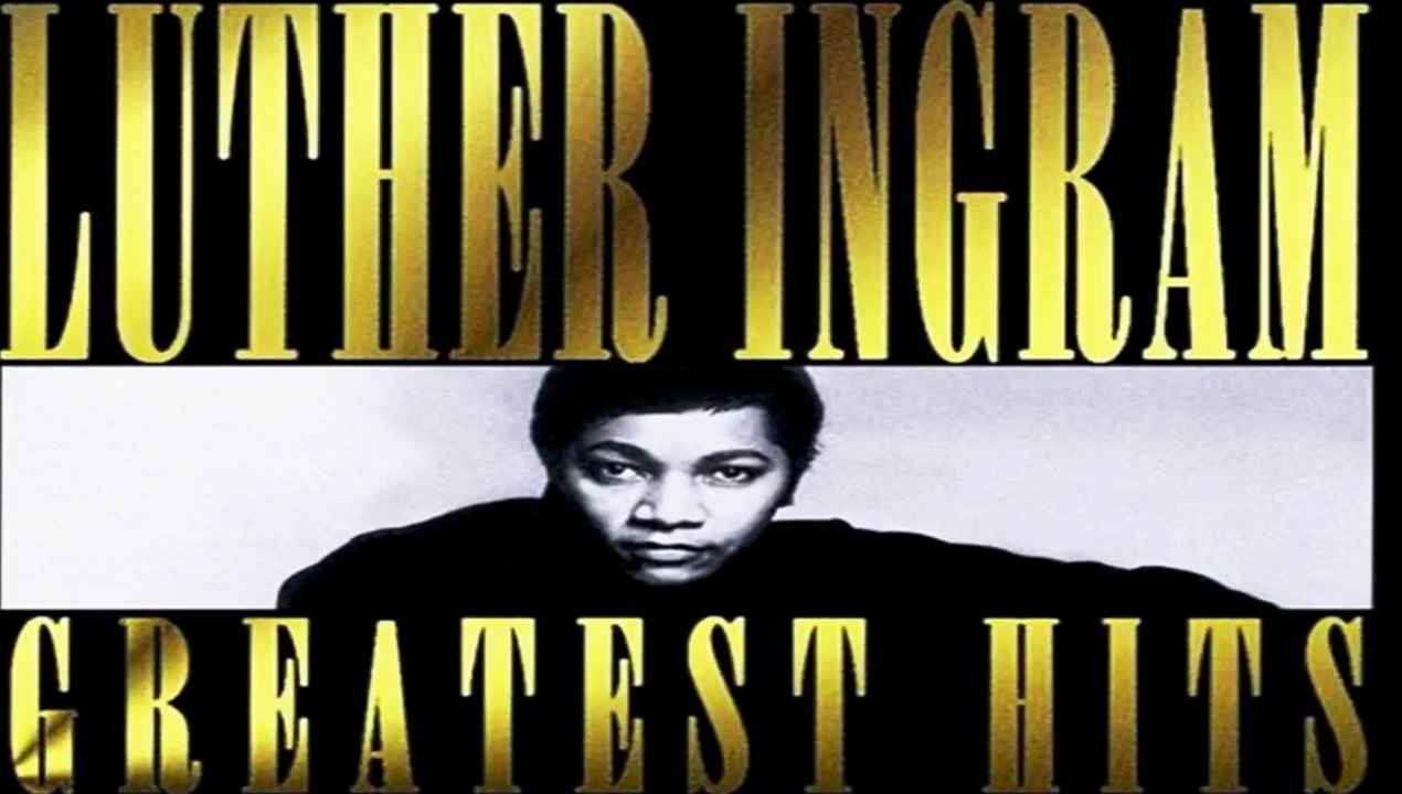 I Like The Feeling - Luther Ingram, "Greatest Hits [Right Stuff]"