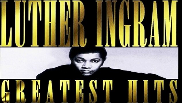 I Like The Feeling - Luther Ingram, Greatest Hits [Right Stuff]