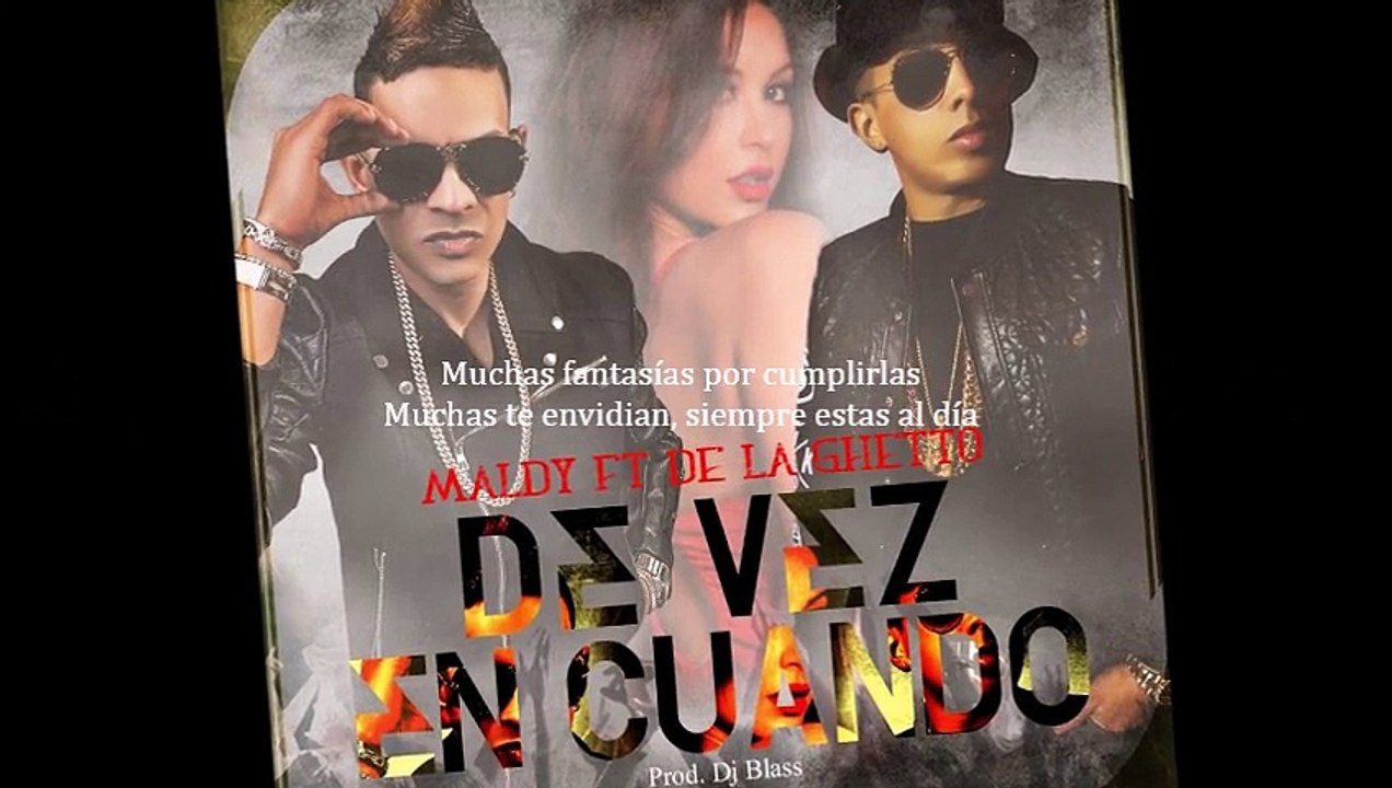 Maldy Ft De La Ghetto - De Vez En Cuando