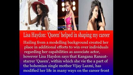 Lisa Haydon Queen'  in shaping my career Latest Breaking News