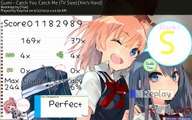 [Osu!] Gumi - Catch You Catch Me (TV Size) [Xin's Hard]   DT 98.46% S - 79pp