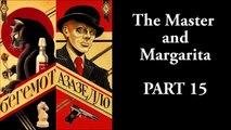 The Master and Margarita - #15/33 - Mikhail Bulgakov - Ма́стер и Маргари́та