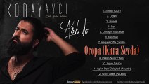 Koray Avcı - Oropa (Kara Sevda) (Official Audio) Yeni Albüm