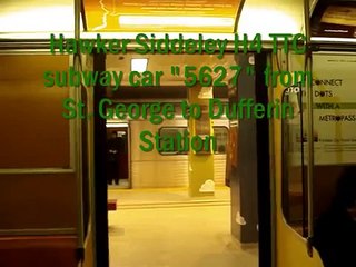 H4 TTC subway car "5627" from St. George to Kipling Station (Part1)