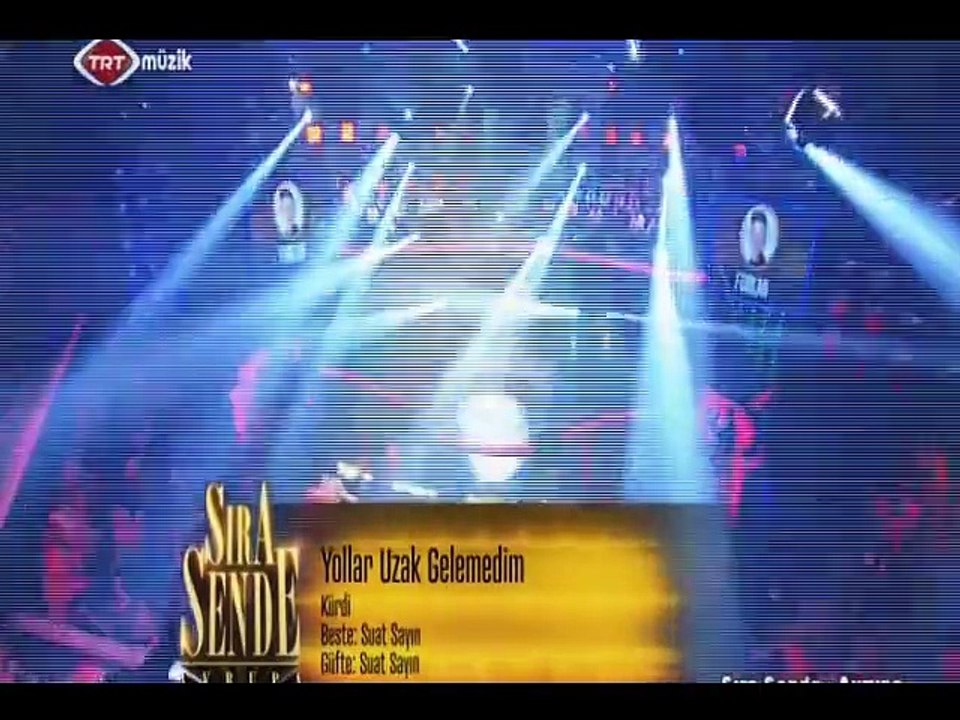 Furkan YAVUZ-Yollar uzak gelemedim Dilek ARICI-Gözlerin bir içim su-Şef:Ömer Hayri UZUN