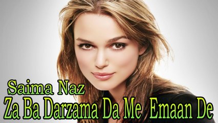 Saima Naz Ft. Master Ali Haider - Za Ba Darzama Da Me  Emaan De