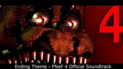 Five Nights at Freddy's 4 OST - Ending Theme