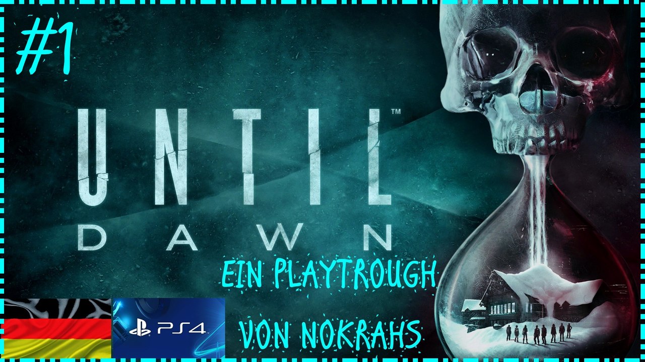 'Until Dawn' 'PS4' 'Deutsch' - 'WalkTrough' (1)