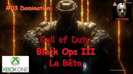 Call of Duty Black Ops 3 - La Bêta #03 Domination