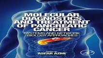 Molecular Diagnostics and Treatment of Pancreatic Cancer Systems and Network Biology Approaches