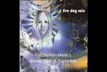 Five Day Rain "Mariie`s Woman"1969 {HQ}UK Psych Rock