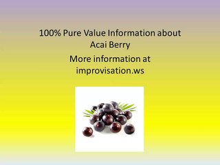 What they don’t want you to know about Acai Berries