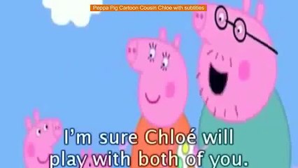 Peppa Pig Cartoon Cousin Chloe with subtitles