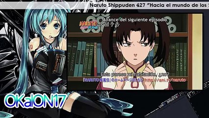 Naruto Shippuden Capitulo 427 ~ Mundo de Sueños / Preview
