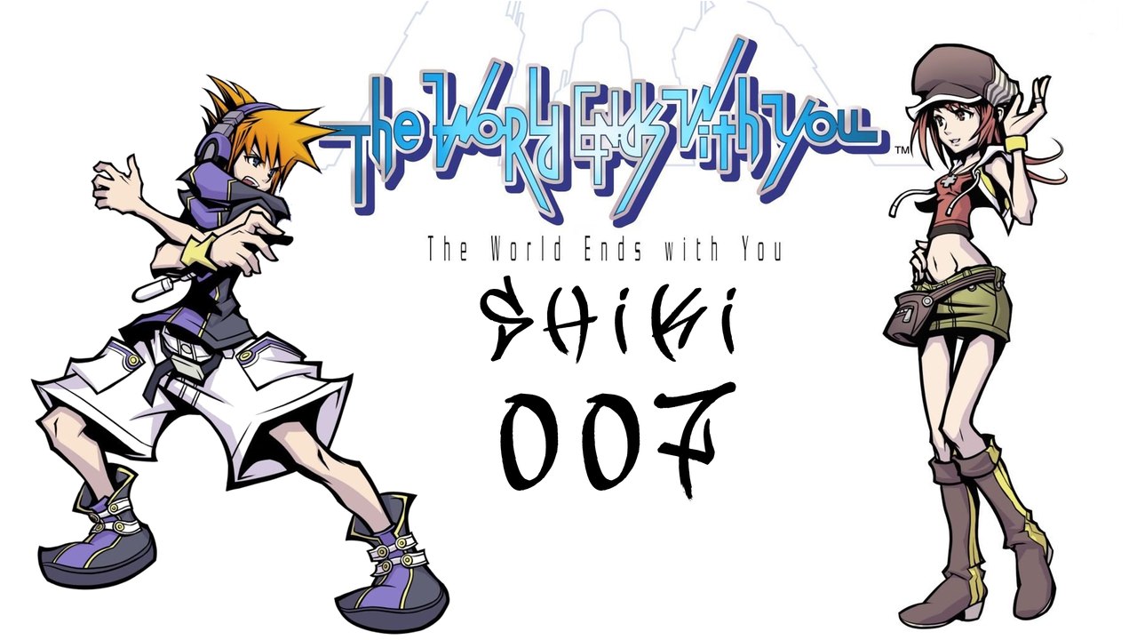 Let's Play The World Ends with You - #007 - Bisschen Regelkunde