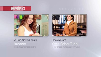 Novela Império  13/03/2015, Será o ULTIMO CAPÍTULO | "Vídeo Resumo e Informativo" |