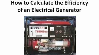 How to Calculate the Efficiency of an Electrical Generator