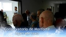 Conservatorio de Monforte-Agarrate saxo