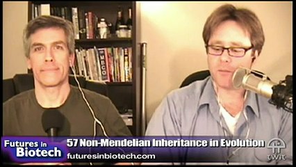 Futures in Biotech 57: Mechanisms Of Non-Mendelian Inheritance In Evolution
