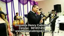 ORQUESTAS PARA MATRIMONIOS EN LIMA PERU orquesta para bodas Henry Cabrejos