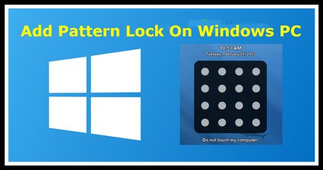 How To Add Pattern Lock On Windows PC