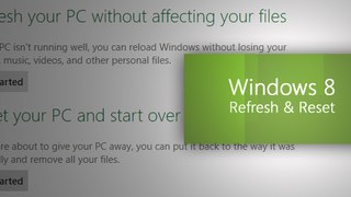 How To Refresh A Windows 8 PC - Installation Without Losing Your Data