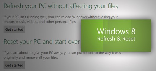 How To Refresh A Windows 8 PC - Installation Without Losing Your Data