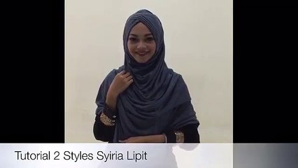 tutorials 2 styles syiria lipit by d style hijab