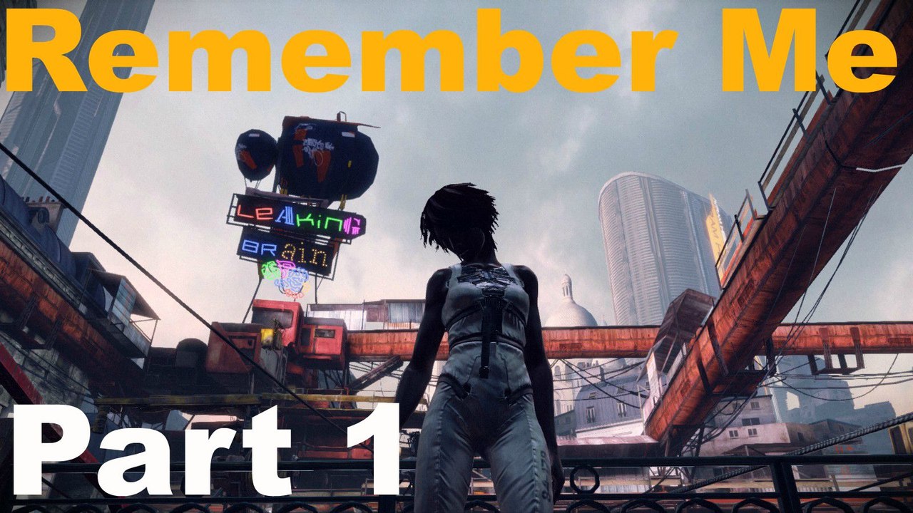 Remember Me Part 1