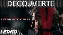 [PS4] Metal Gear Solid The Phantom Pain (Decouverte)(HD)