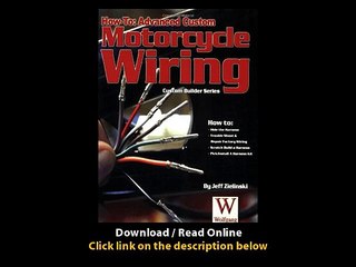 Download PDF How to Advanced Custom Motorcycle Wiring