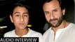 Saif Ali Khan Helps Son Ibrahim For BOLLYWOOD CAREER