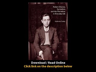 Download PDF Robert Desnos Surrealism and the Marvelous in Everyday Life - Copy