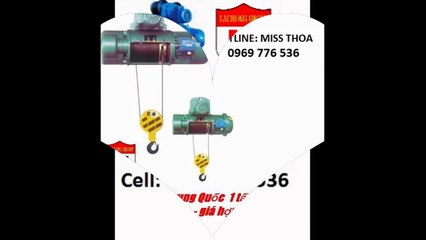 ((0969 776 536 - 0969 776 536))Pa lăng cáp Trung Quốc 1 tấn, 2 tấn, 3 tấn, 5 tấn- Trung Quốc