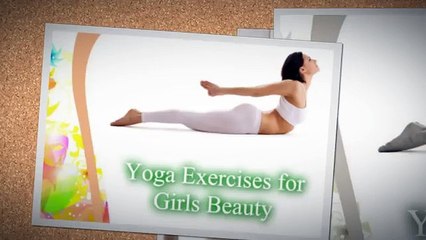 Advanced Dermatology Reviews - Yoga Exercises for Girls Beauty