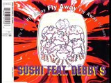 SUSHI feat. DEBBY S - Fly away (extended radio edit)