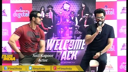 "Leave Your Brains Behind And Enjoy Welcome Back" - Anil Kapoor & John Abraham