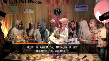 Meski Nikah Muda, Natasha Rizki Tetap Bisa Produktif