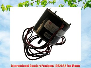 International Comfort Products 1052662 Fan Motor