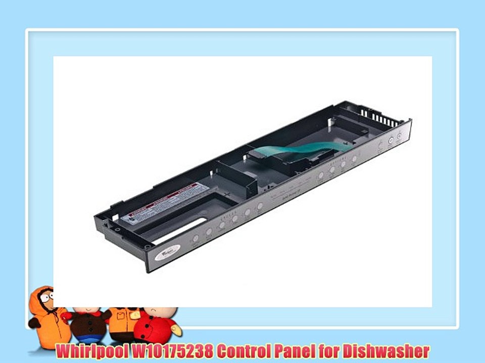Whirlpool W10175238 Control Panel for Dishwasher